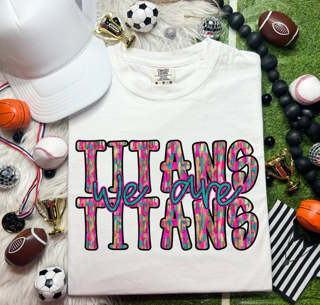 We Are Titans Brushstroke tee/sweatshirt