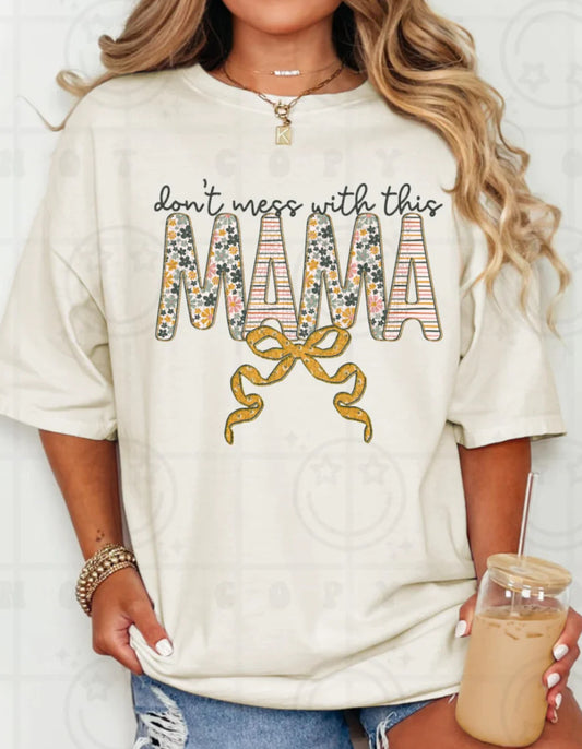 Don’t mess with this mama yellow bow tee/sweatshirt
