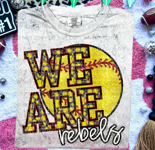 We are rebels softball tee/sweatshirt