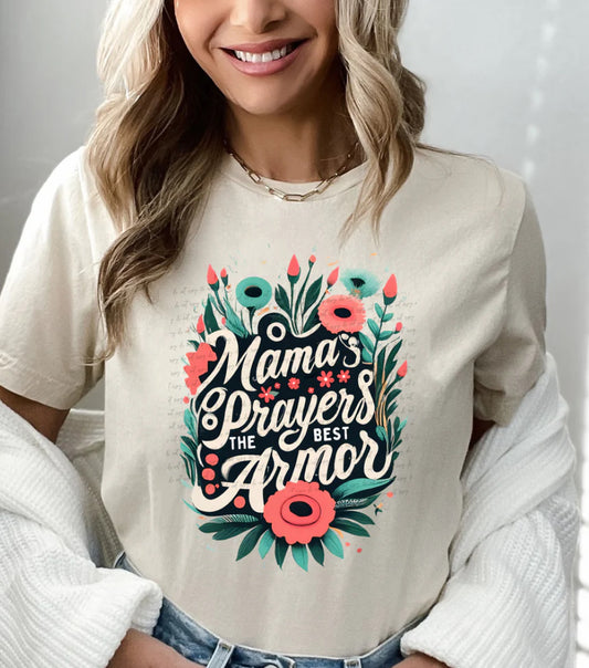 Mama's Prayers The Best Armor tee/sweatshirt