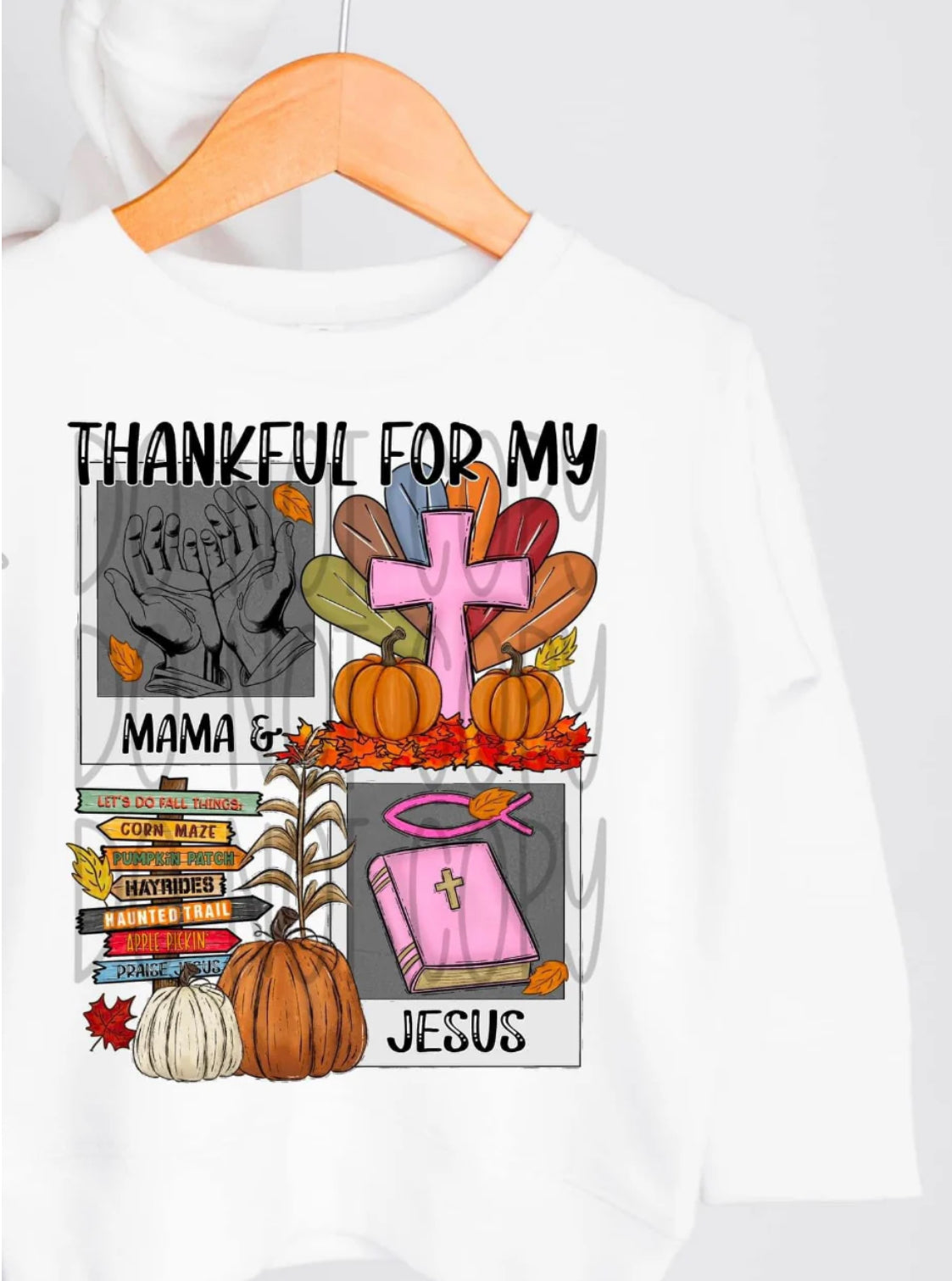 Thankful for My Mama & Jesus tee/sweatshirt