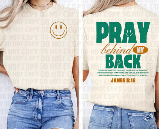 Pray Behind My Back tee/sweatshirt