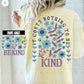 It costs nothing to be kind Tee/Sweatshirt