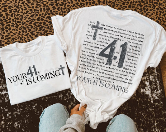 Your 41 is coming tee/sweatshirt