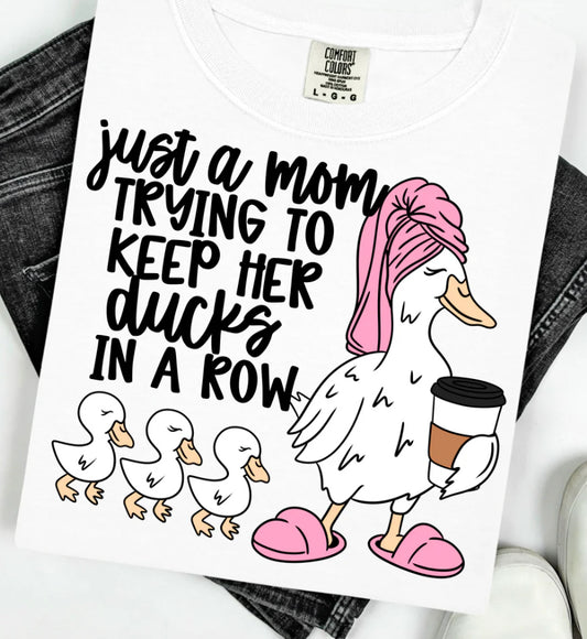 Just a mom trying to keep her ducks in a row tee/sweatshirt