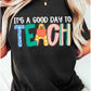 It's a good day to teach tee/sweatshirt