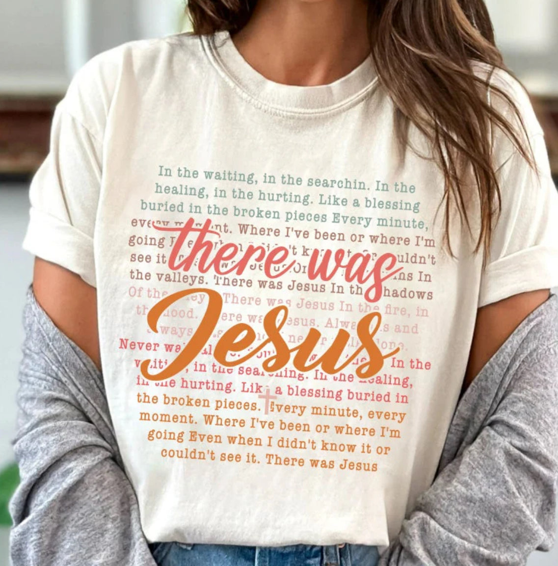 There was Jesus words tee/sweatshirt