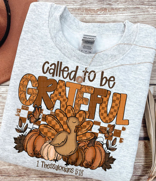 Called to be greatful turkey Tee/Sweatshirt