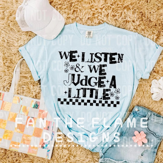 We listen & we judge a little tee/tank