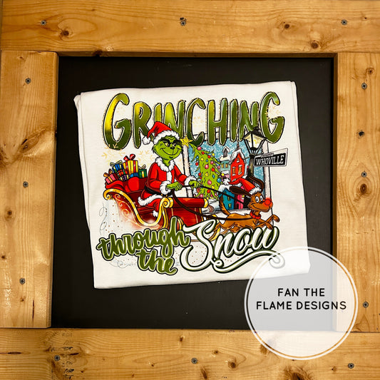 Grinching through the snow Short/Long/Sweatshirt
