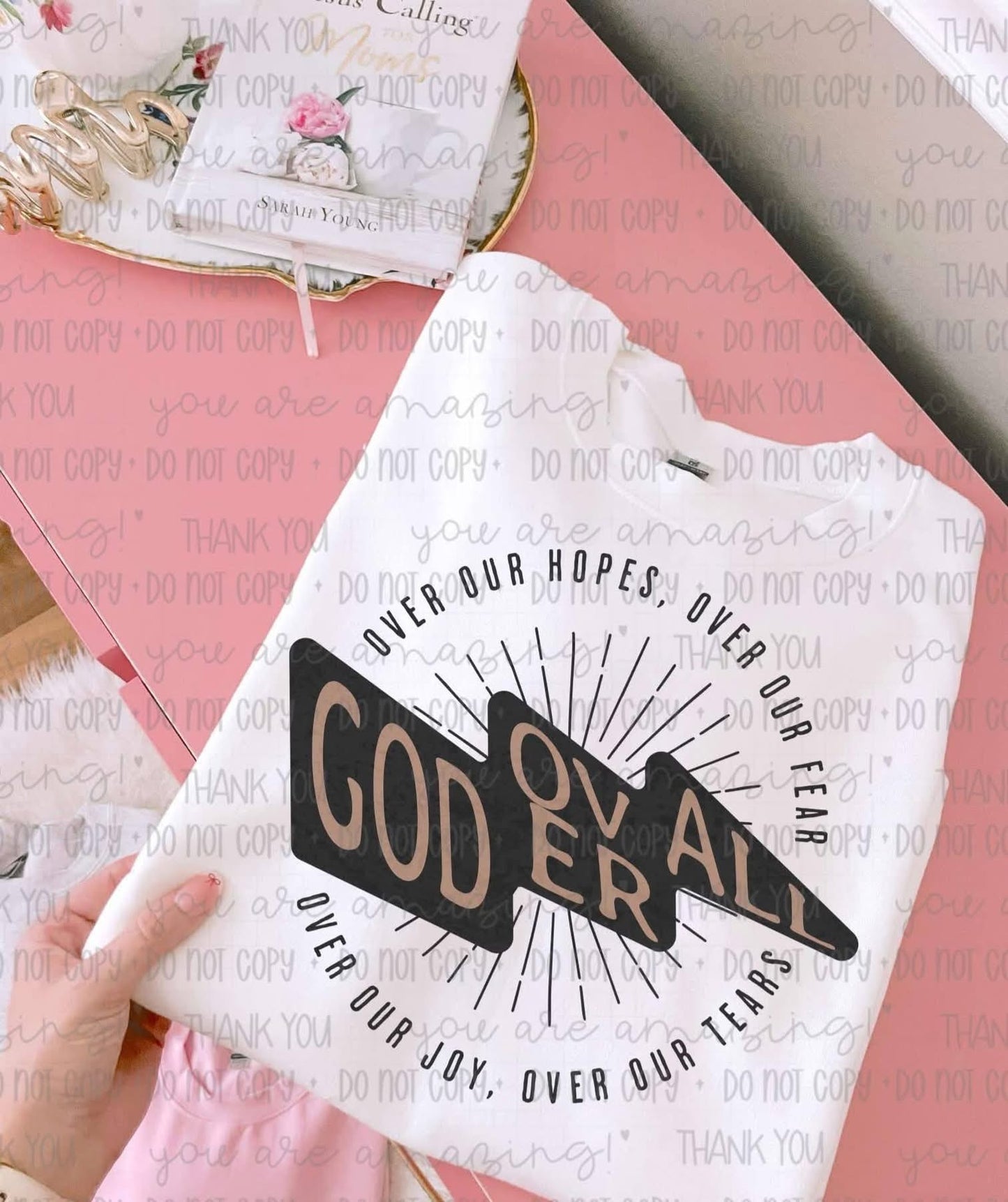 God over all Tee/Sweatshirt