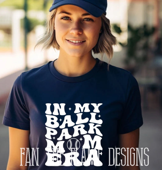 In My Ballpark Mom Era tee/sweatshirt