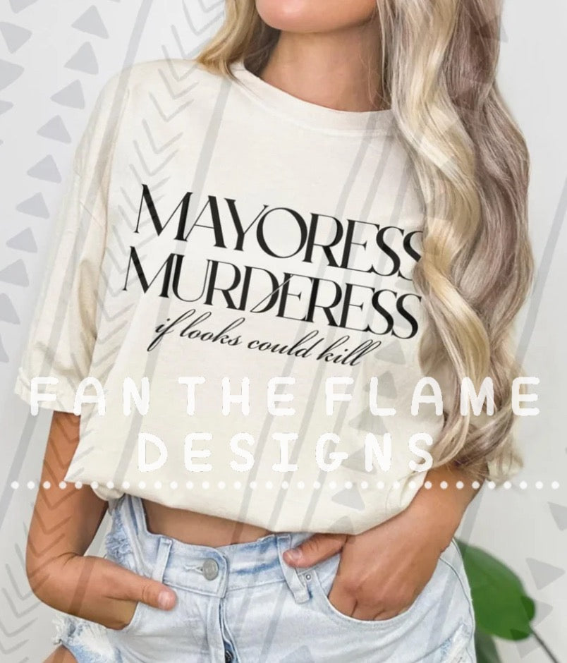 Mayoress murderess Tee/Sweatshirt