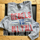 Rebels vs All Y’all tee/sweatshirt