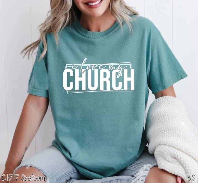 I love my Church tee/sweatshirt