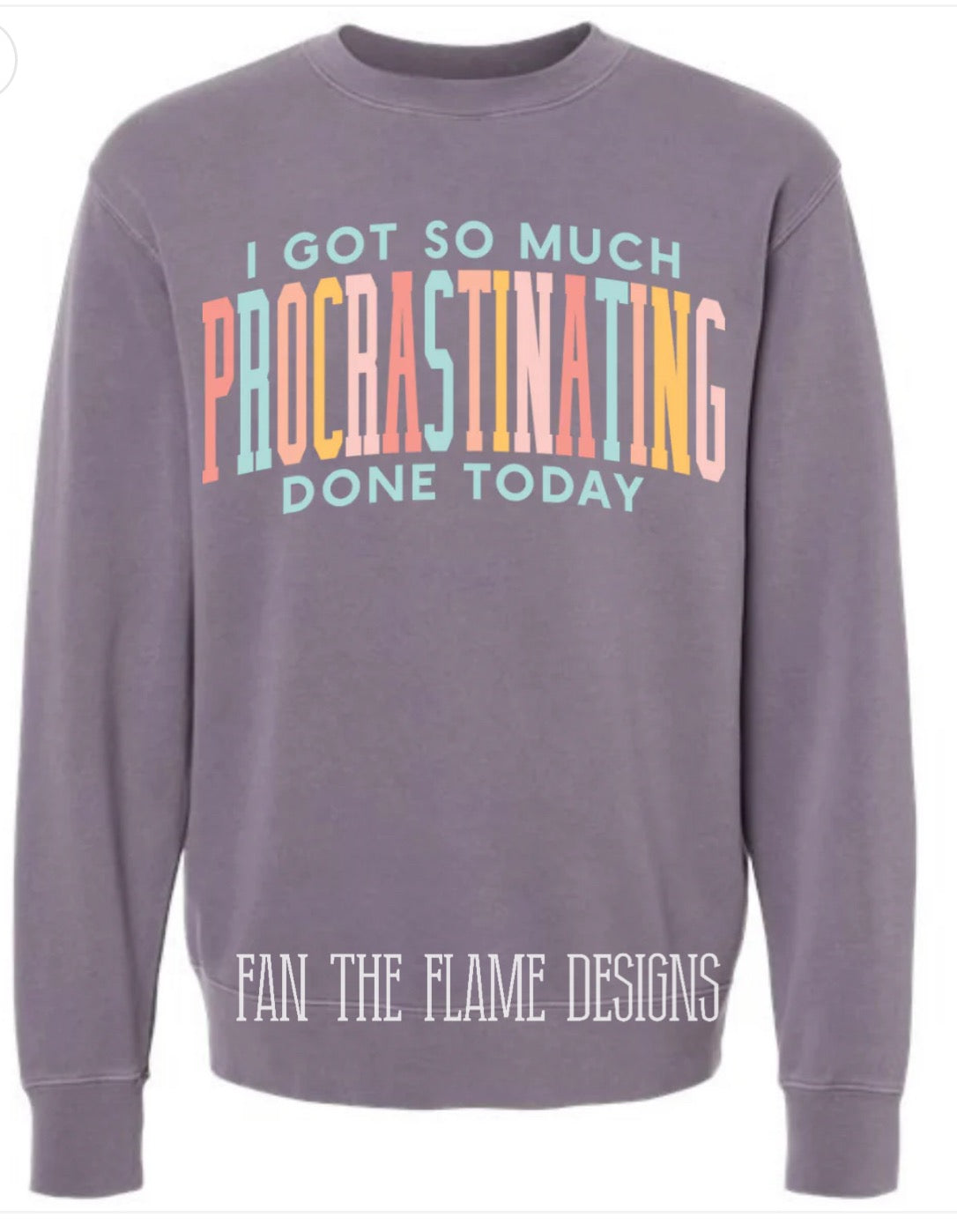 Procrastinating tee/sweatshirt