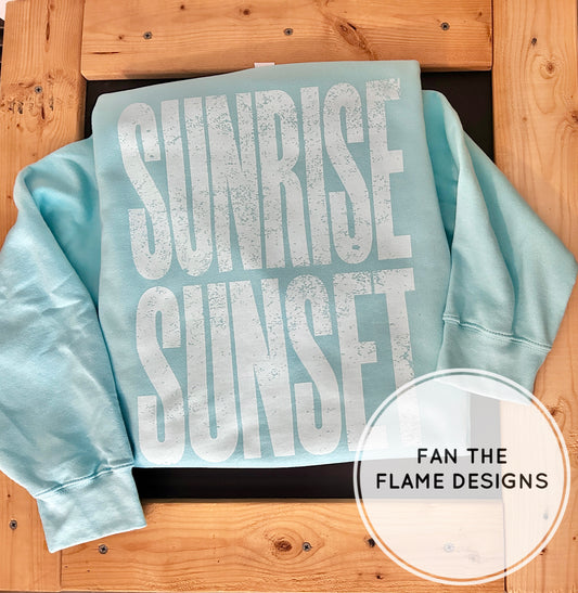 Sunrise, sunset