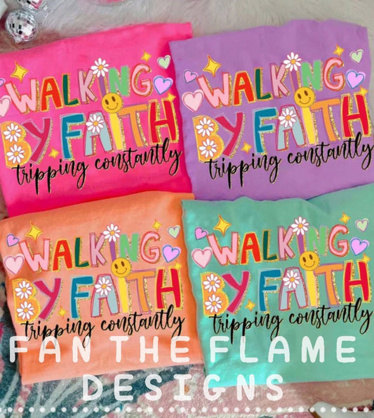 Walking by faith - tripping contantly Tee/Sweatshirt