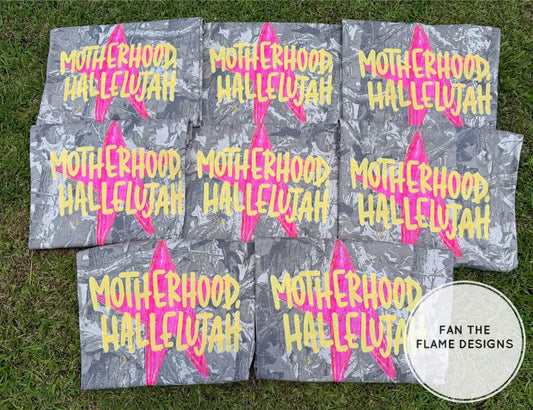 Motherhood, Hallelujah on Mossy Oak Tees
