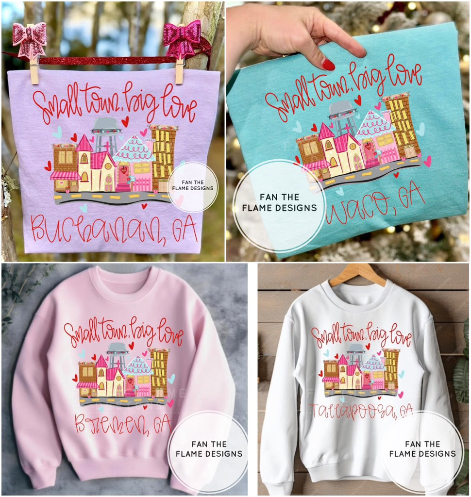 Small Town, Big Love Short/Long/Sweatshirt