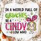 Be a Cindy Lou Who Tee/Sweatshirt