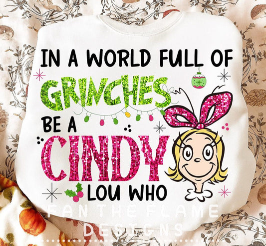 Be a Cindy Lou Who Tee/Sweatshirt