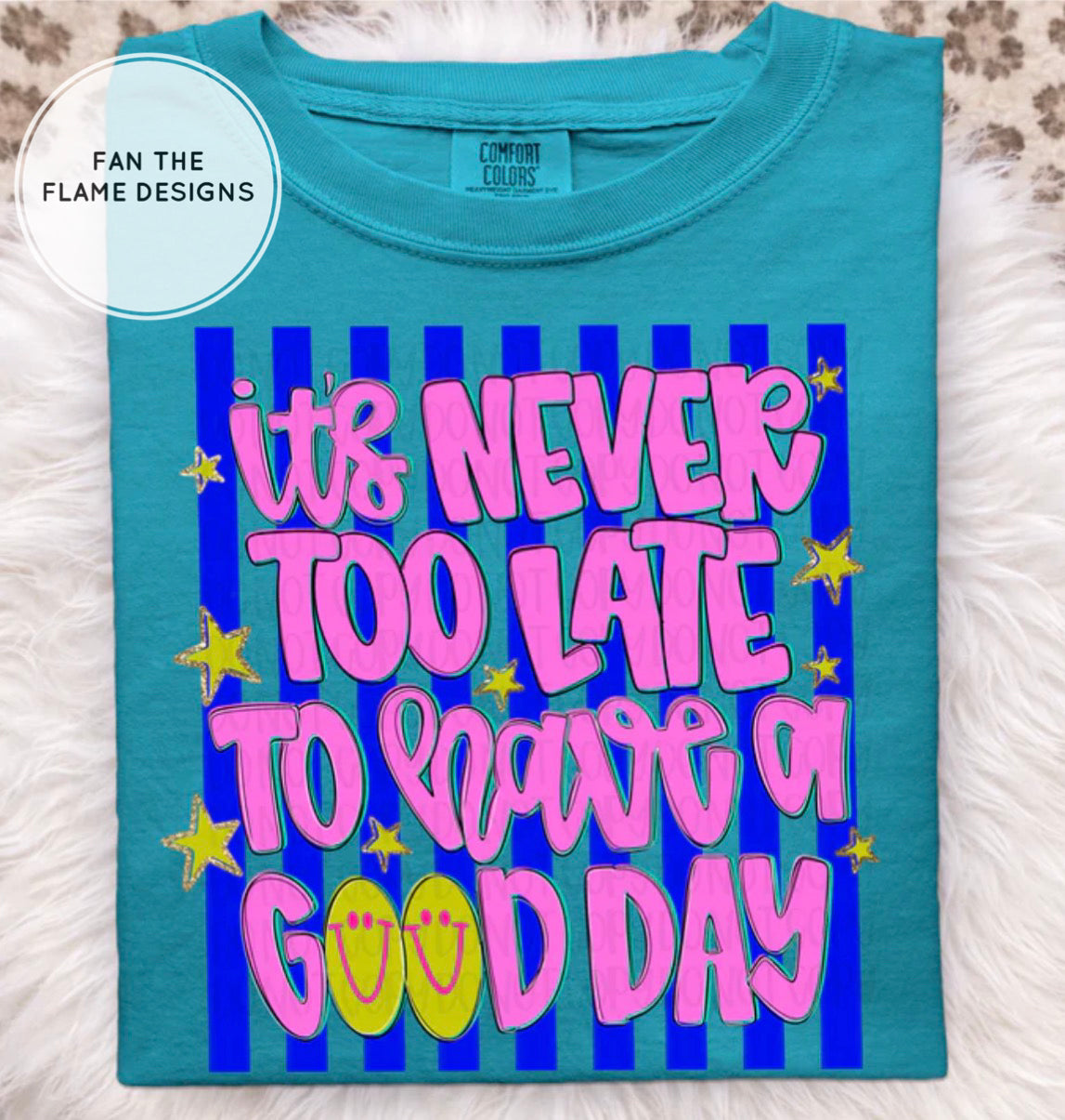 It’s never too late to have a good day