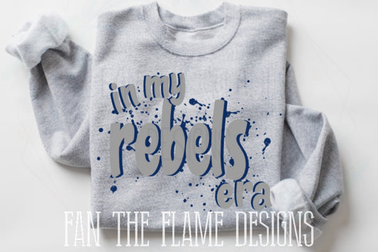 In my Rebels Era tee/sweatshirt in Infant/Toddler/Youth/Adult Sizes