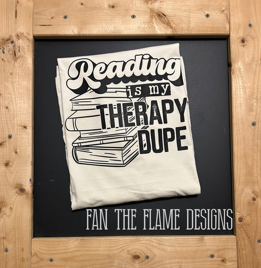 Reading is my therapy dupe Tee