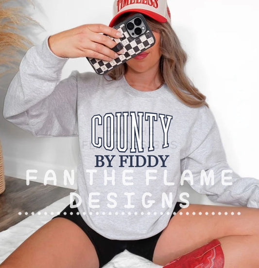 County by Fiddy Tee/Sweatshirt