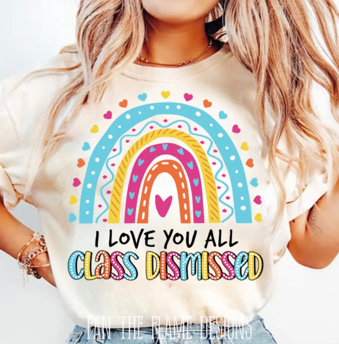 I Love You all Class Dismissed tee