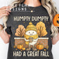 Humpty Dumpty had a great fall Tee/Sweatshirt