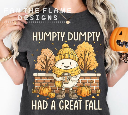 Humpty Dumpty had a great fall Tee/Sweatshirt