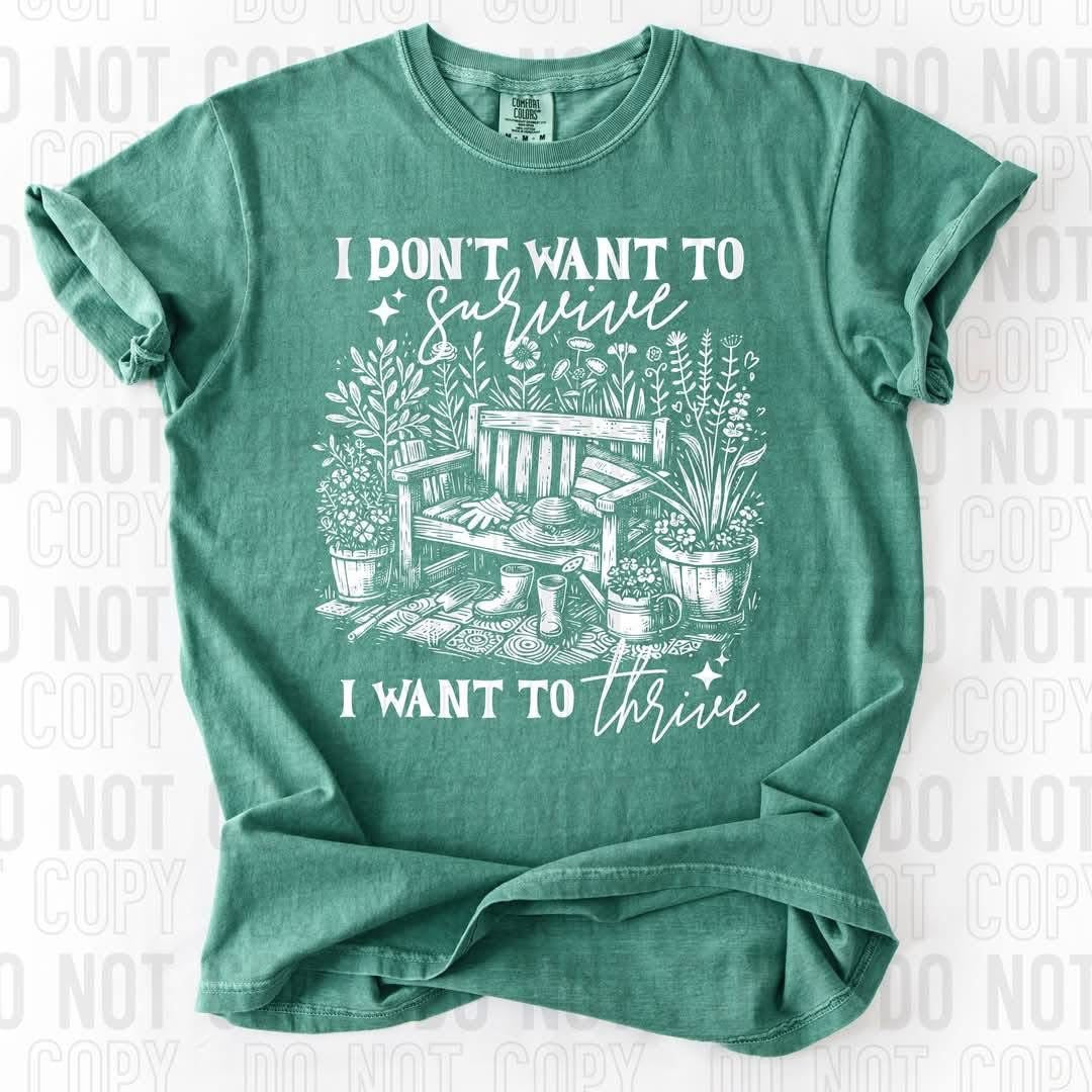 I want to thrive tee/sweatshirt