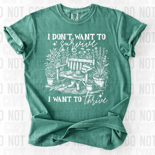I want to thrive tee/sweatshirt