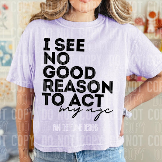 No Good Reason tee