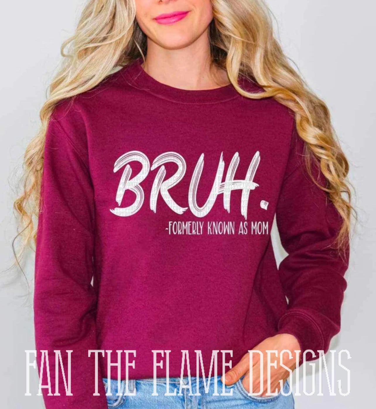 Bruh…formally known as mom tee/sweatshirt