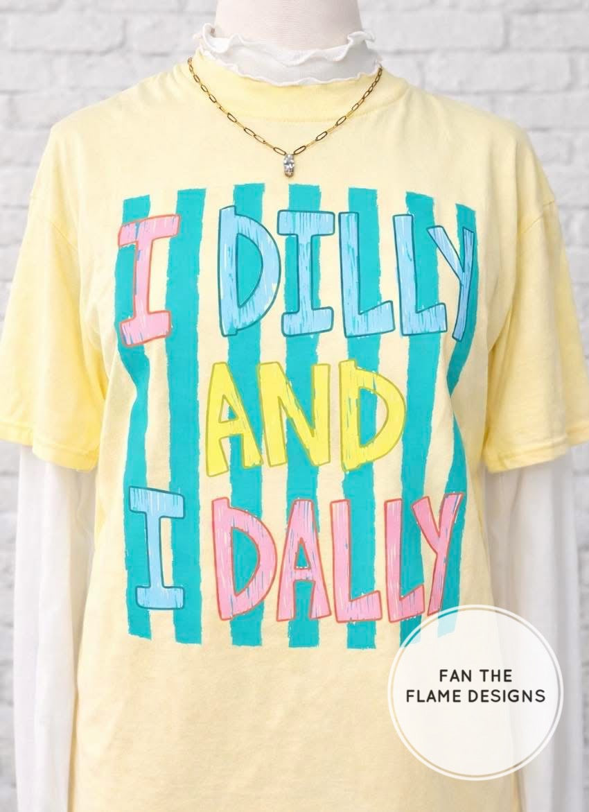 I Dilly and I Dally Short Sleeve Tee