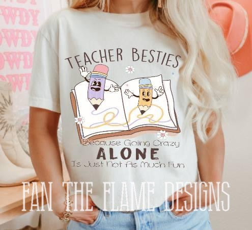 Teacher Besties tee/sweatshirt