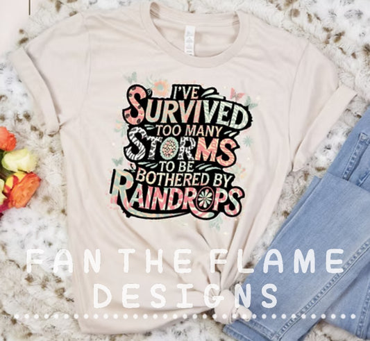 I've survived too many storms tee/sweatshirt