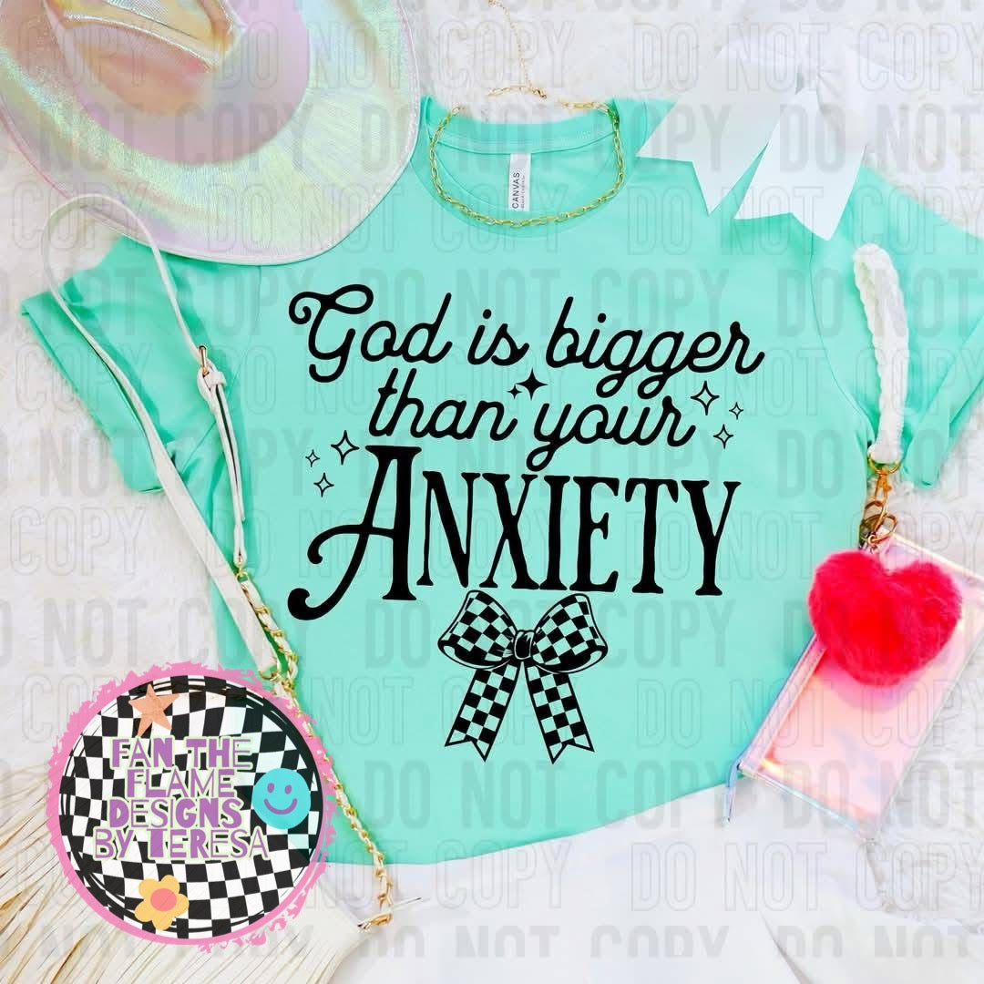 God is bigger than your Aniexty tee/tank