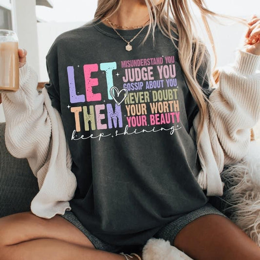 Let them sayings tee/sweatshirt