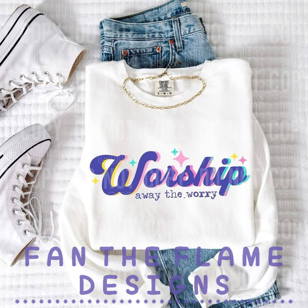 Worship away the worry tee/tank