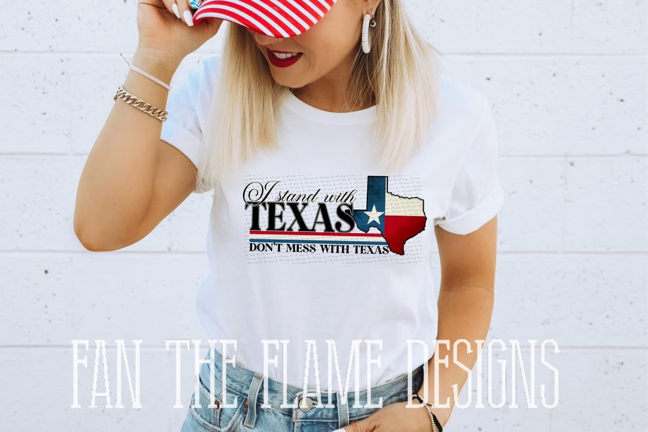 I stand with texas dont mess with texas tee/sweatshirt