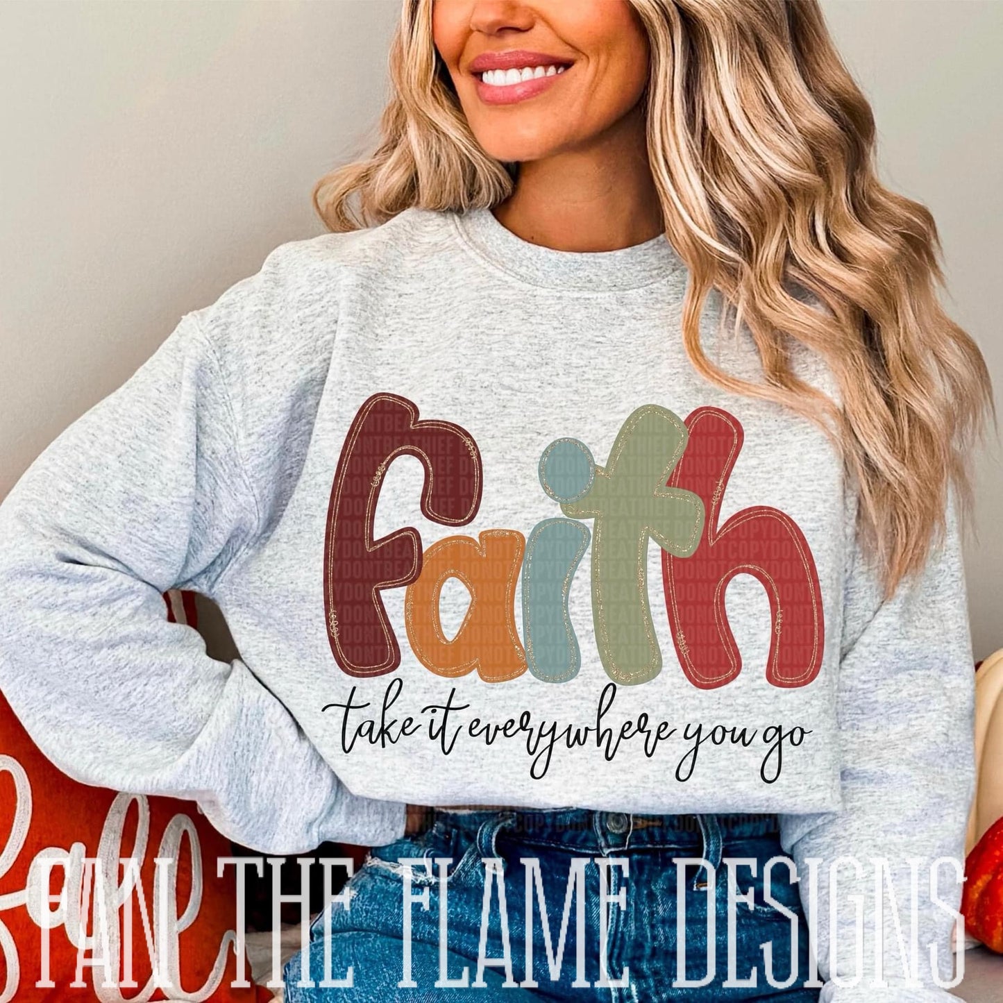 Faith Take it Everywhere You Go  tee/sweatshirt