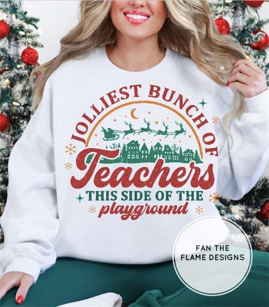 Jolliest bunch of teachers Short/Long/Sweatshirt