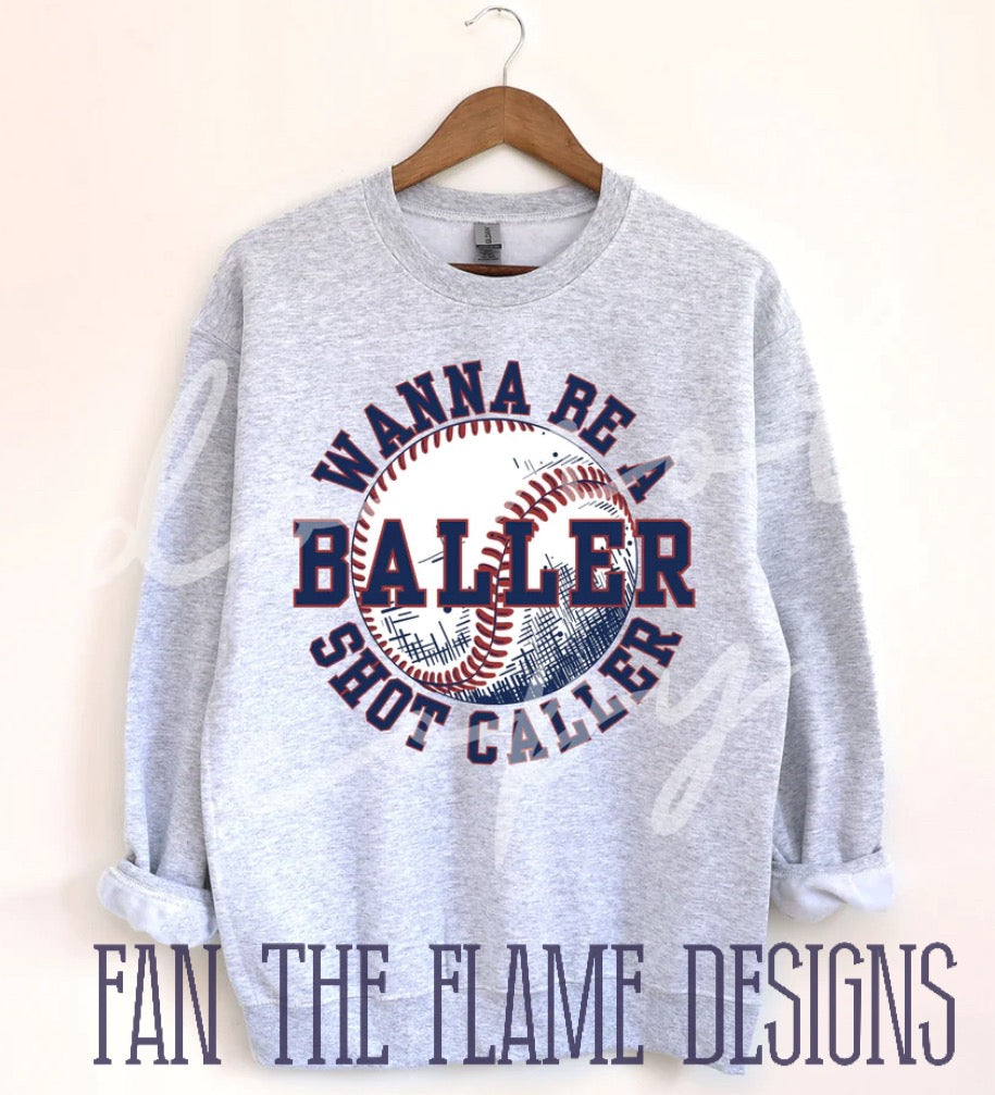 Wanna Be A Baller tee/sweatshirt