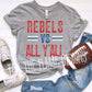 Rebels vs All Y’all tee/sweatshirt