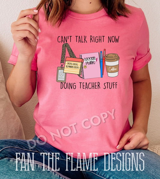 Busy doing Teacher Stuff Tee