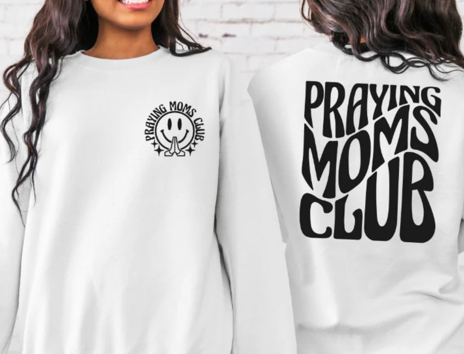 Praying Mom Club Tee/Sweatshirt